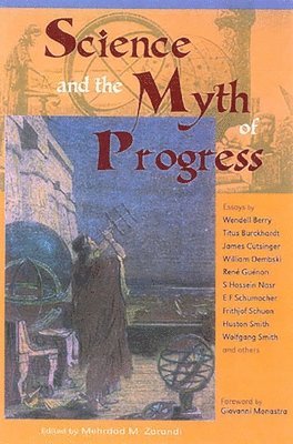 bokomslag Science and the Myth of Progress