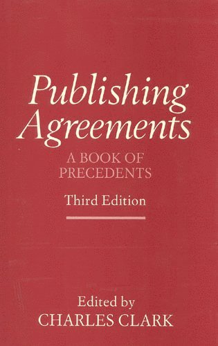 Charles Clark - Publishing Agreements, Inbunden