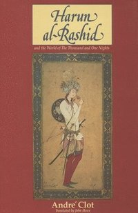 bokomslag Harun al-Rashid and the World of The Thousand and One Nights