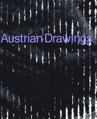 bokomslag Austrian Drawings - Gunter Brus, Hermann Nitsch, Arnulf Rainer