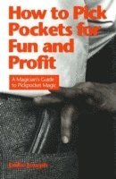 bokomslag How to Pick Pockets for Fun & Profit