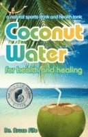 Coconut Water for Health & Healing 1