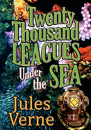 bokomslag Twenty Thousand Leagues Under The Sea (Piccadilly Classics)