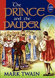 The Prince And The Pauper (Unabridged And Illustrated) 1