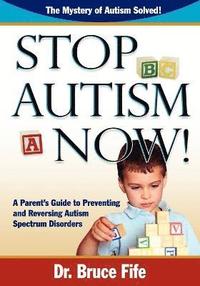 bokomslag Stop Autism Now!