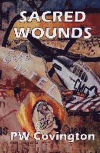Pw Covington, Jr. Phd Chuck Taylor - Sacred Wounds, Häftad