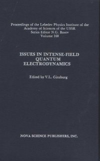 bokomslag Issues in Intense-Field Quantum Electrodynamics, Volume 168