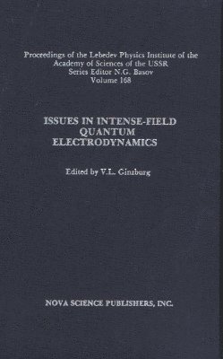 bokomslag Issues in Intense-Field Quantum Electrodynamics, Volume 168