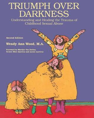 Wendy Ann Wood - Triumph Over Darkness, Häftad