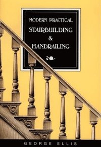 bokomslag Modern Practical Stairbuilding and Handrailing