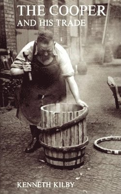 bokomslag The Cooper and His Trade