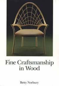bokomslag Fine Craftsmanship in Wood
