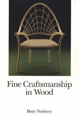 bokomslag Fine Craftsmanship in Wood