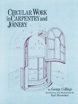 George Collings, Roger Holmes - Circular Work in Carpentry and Joinery, Häftad