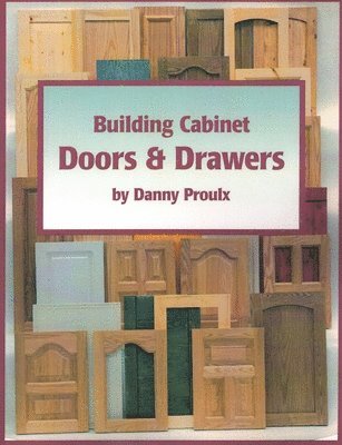 Building Cabinet Doors and Drawers 1