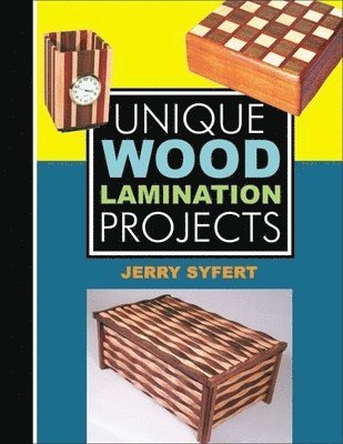 bokomslag Unique Wood Laminated Projects