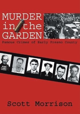 Scott Morrison - Murder in the Garden, Häftad