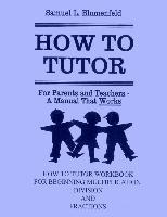 How To Tutor Workbook for Multiplication, Division and Fractions