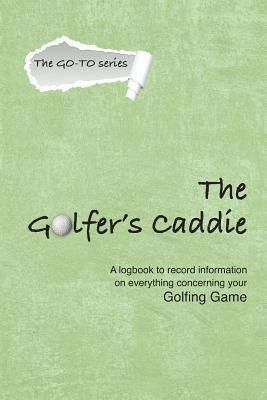 The Golfer's Caddie 1