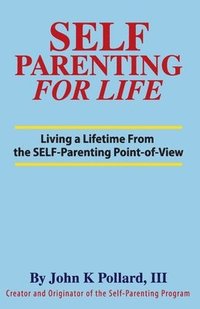 bokomslag SELF-Parenting For Life
