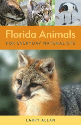 Florida Animals for Everyday Naturalists 1