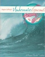 bokomslag Joyce LaFray's Underwater Gourmet