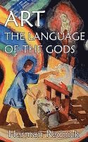 bokomslag Art: The Language of the Gods