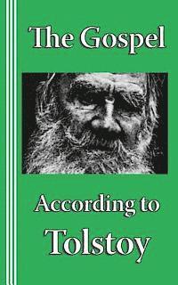 bokomslag The Gospel according to Tolstoy: A Synoptic Narrative