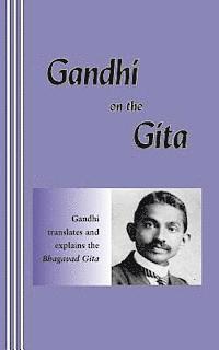 bokomslag Gandhi on the Gita