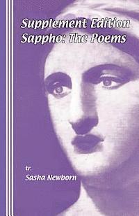 Sasha Newborn, Sappho Of Lesbos - Supplement Edition: Sappho, The Poems, Häftad