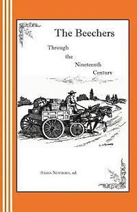 Sasha Newborn - The Beechers Through the Nineteenth Century: A Radio Play, Häftad