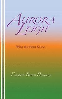 bokomslag Aurora Leigh: What the Heart Knows
