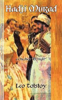 Leo Tolstoy, Sasha Newborn - Hadji Murad: a Chechen "Dzhigit", Häftad