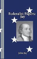 Sasha "birdie" Newborn, John Jay - Federalist Papers: Jay, Häftad
