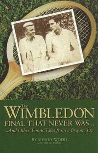 bokomslag The Wimbledon Final That Never Was . . .
