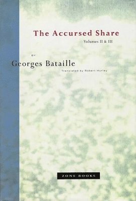 Georges Bataille - Accursed Share, Häftad