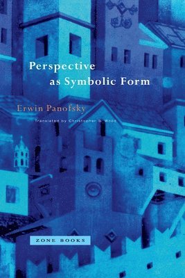 Erwin Panofsky - Perspective as Symbolic Form, Häftad