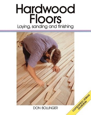 Don Bollinger - HARDWOOD FLOORS, Häftad