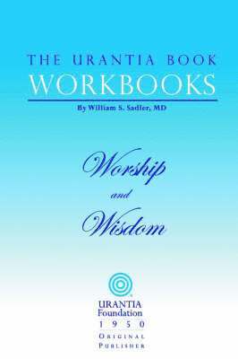 The Urantia Book Workbooks 1