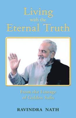 Living With the Eternal Truth 1