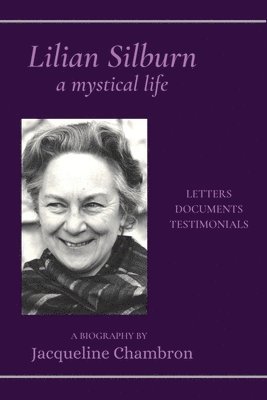 Jacqueline Chambron - Lilian Silburn, a Mystical Life, Häftad. Tillgänglighet: Lägg i varukorg