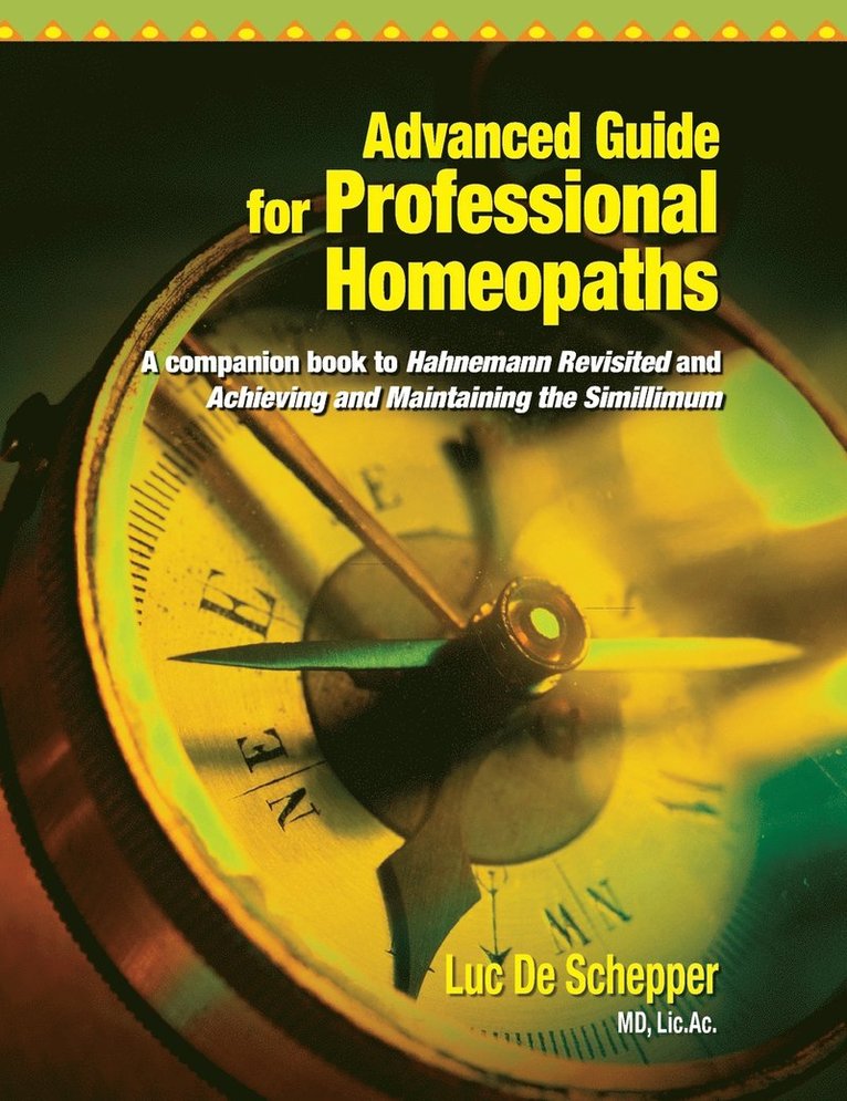 Advanced Guide for Professional Homeopaths 1