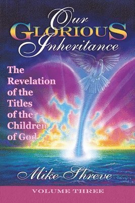 Our Glorious Inheritance