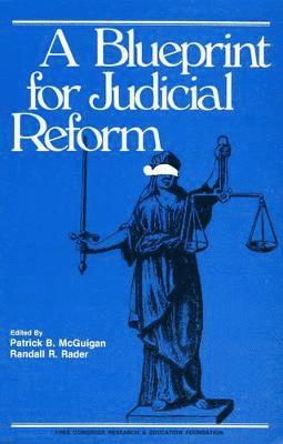 A Blueprint for Judicial Reform 1