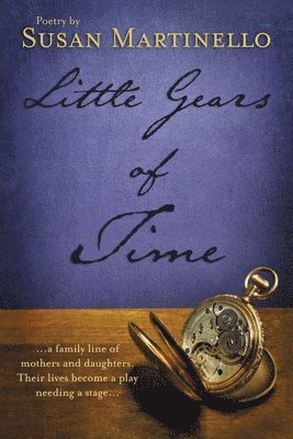 Susan Martinello, Sue Brannan Walker - Little Gears of Time, Häftad