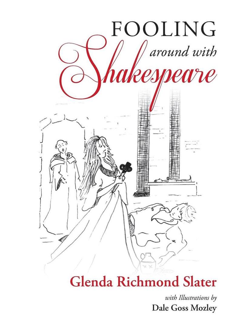 Glenda Richmond Slater - Fooling Around with Shakespeare, Inbunden