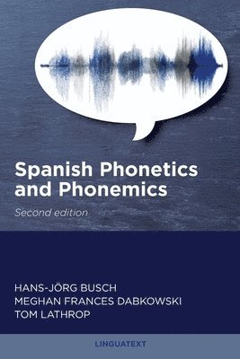 bokomslag Spanish Phonetics and Phonemics, Second edition