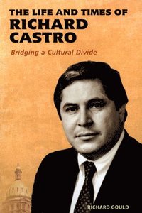 bokomslag Life and Times of Richard Castro
