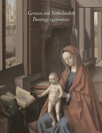 bokomslag German and Netherlandish Paintings, 1450-1600