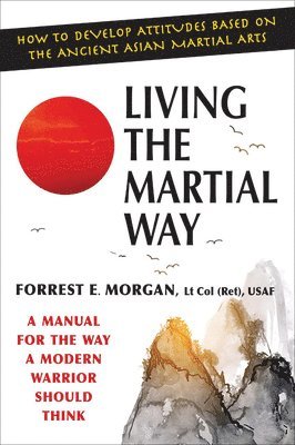 Living The Martial Way 1